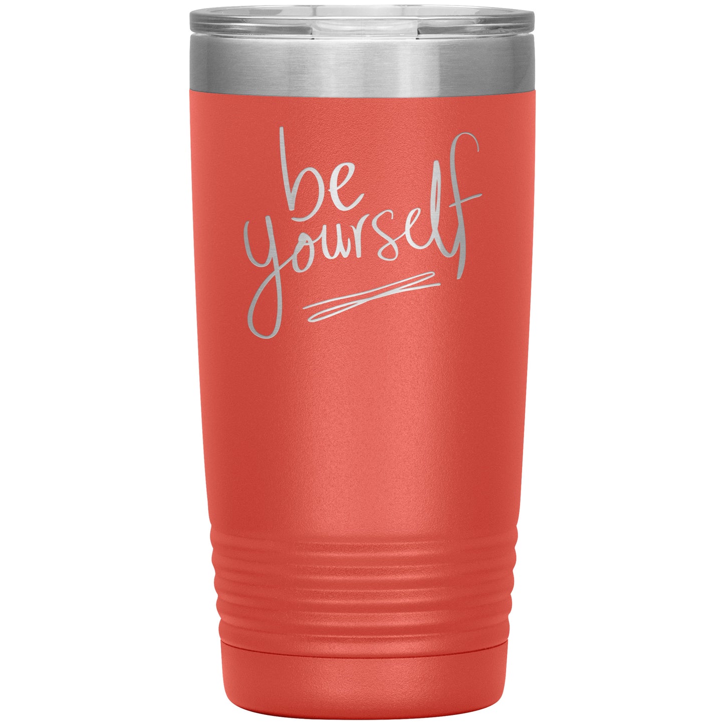 Be Yourself Tumbler