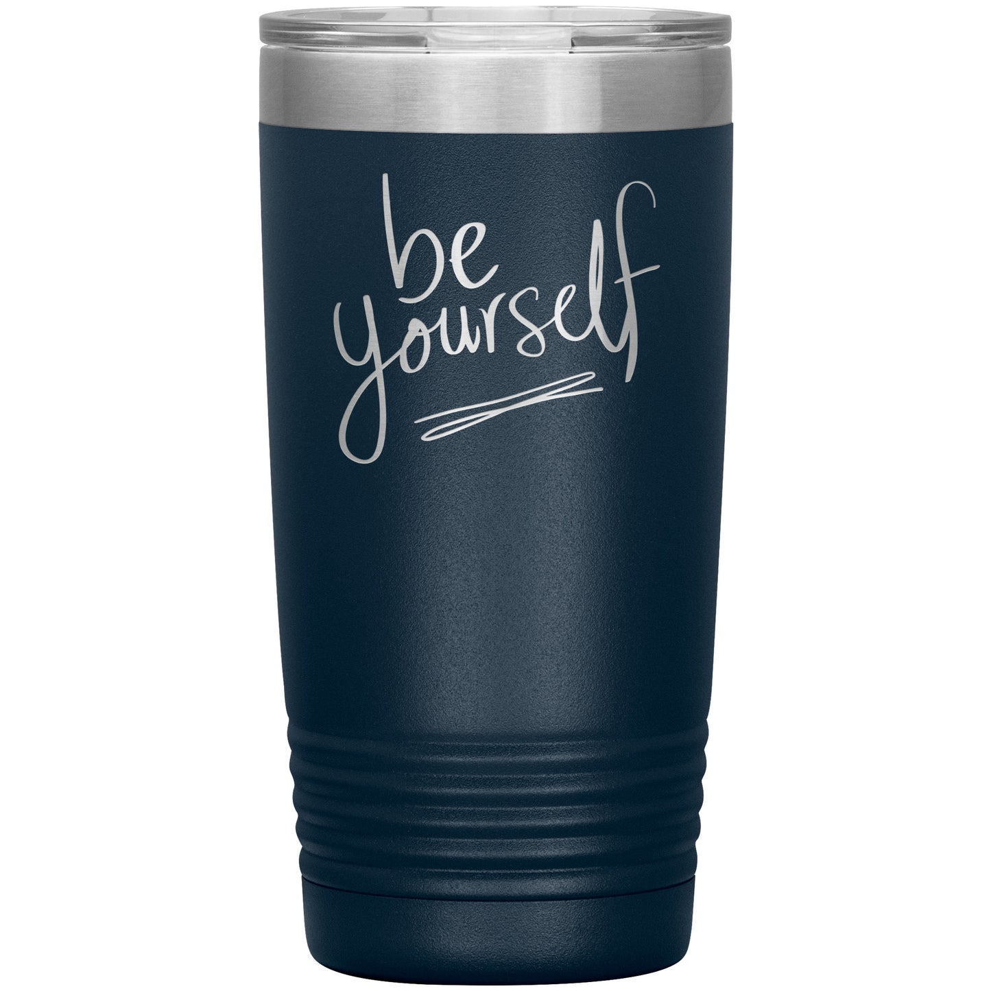 Be Yourself Tumbler