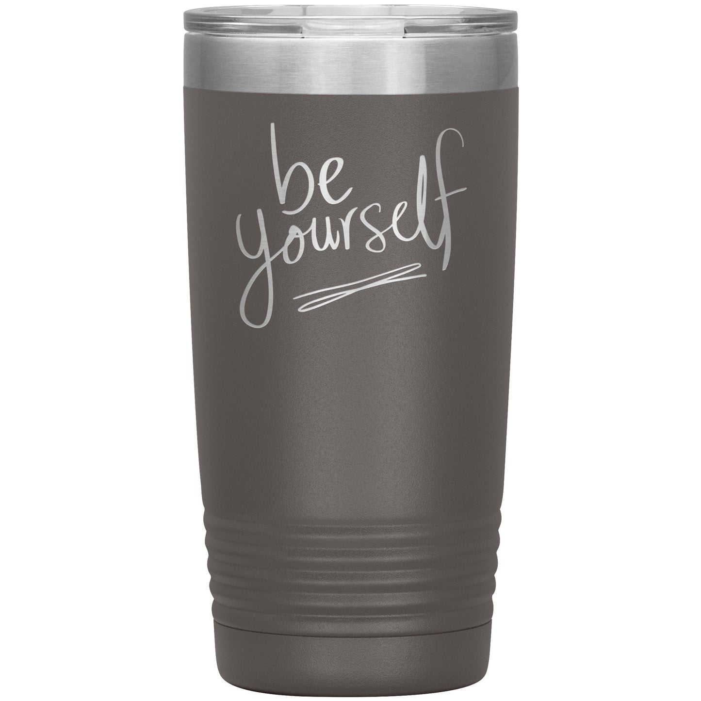 Be Yourself Tumbler