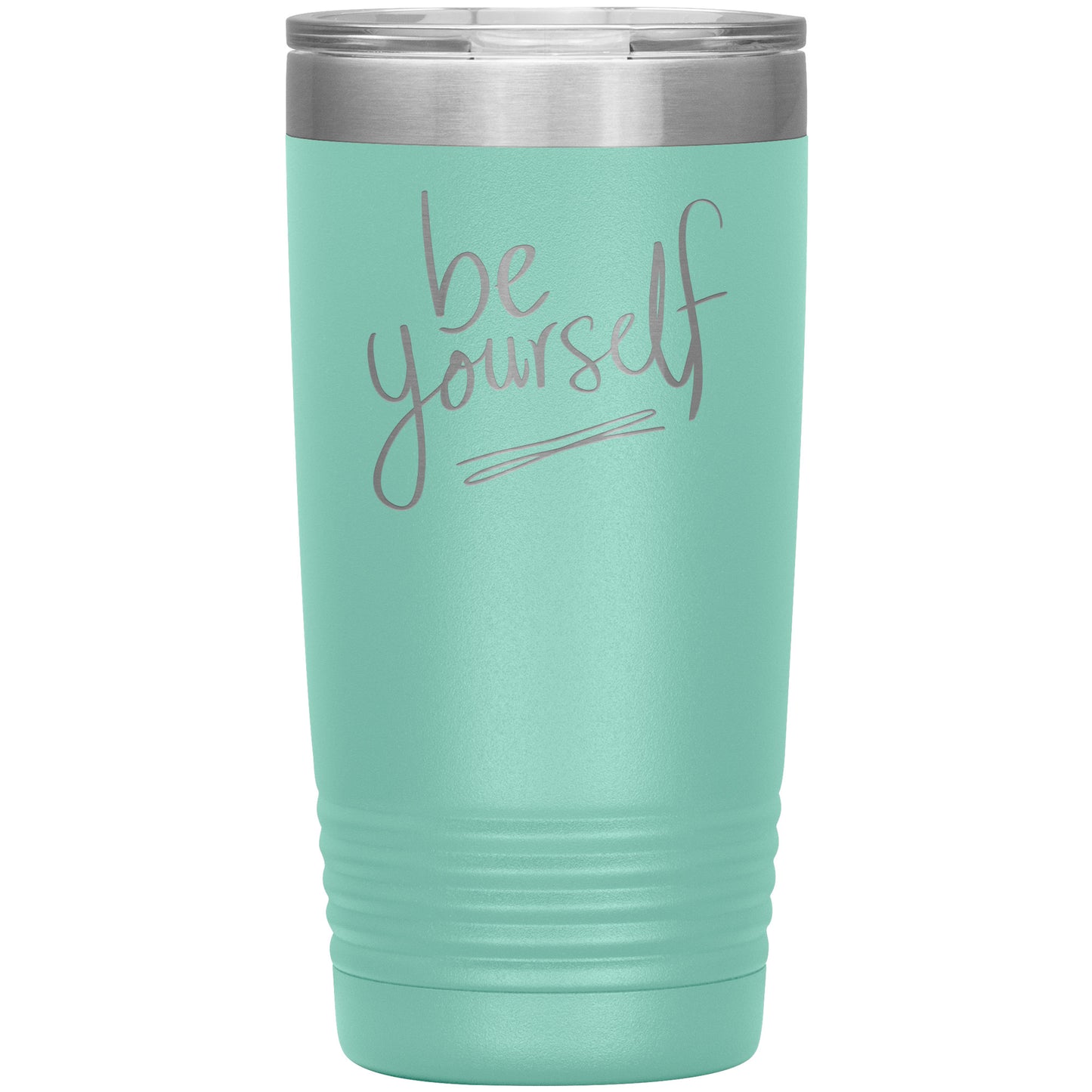 Be Yourself Tumbler