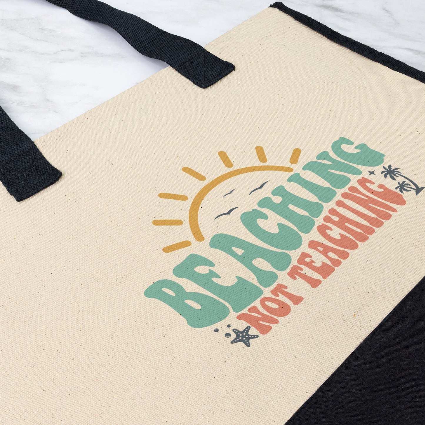 Beaching Not Teaching Tote