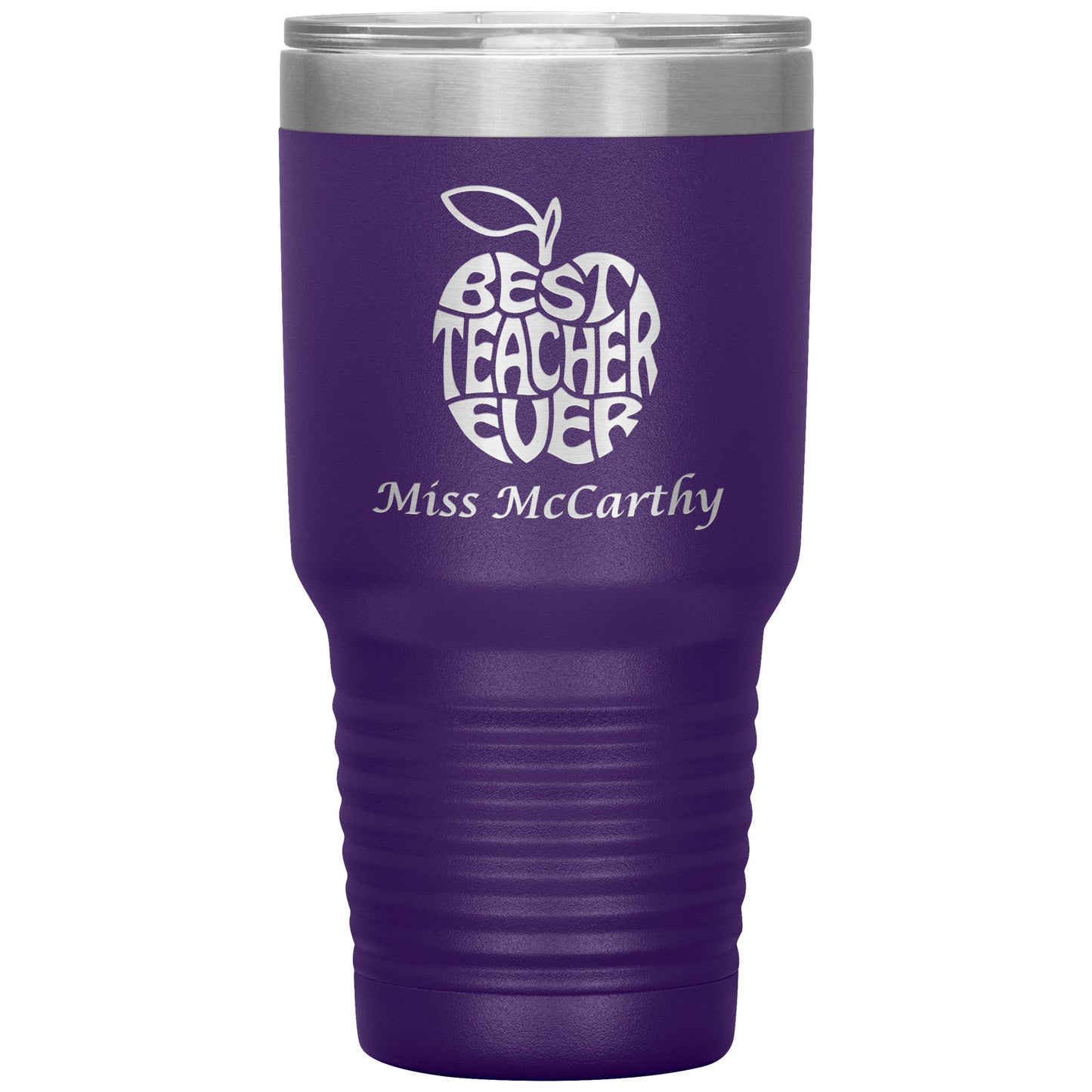 Custom Best Teacher Ever 30oz Travel Tumbler