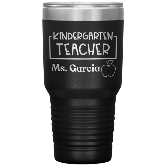 Custom Kindergarten Teacher 30oz Travel Tumbler