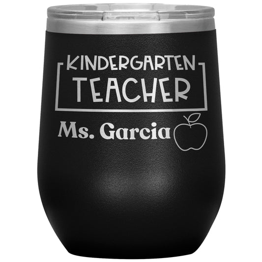 Custom Kindergarten Teacher Wine Tumbler
