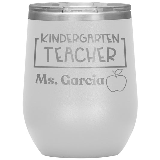 Custom Kindergarten Teacher Wine Tumbler