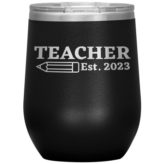 Custom Teacher Est Wine Tumbler