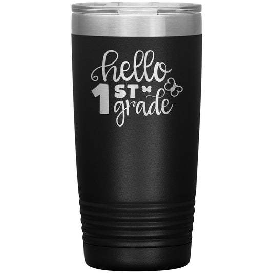 Hello 1st Grade Travel Tumbler 🦋