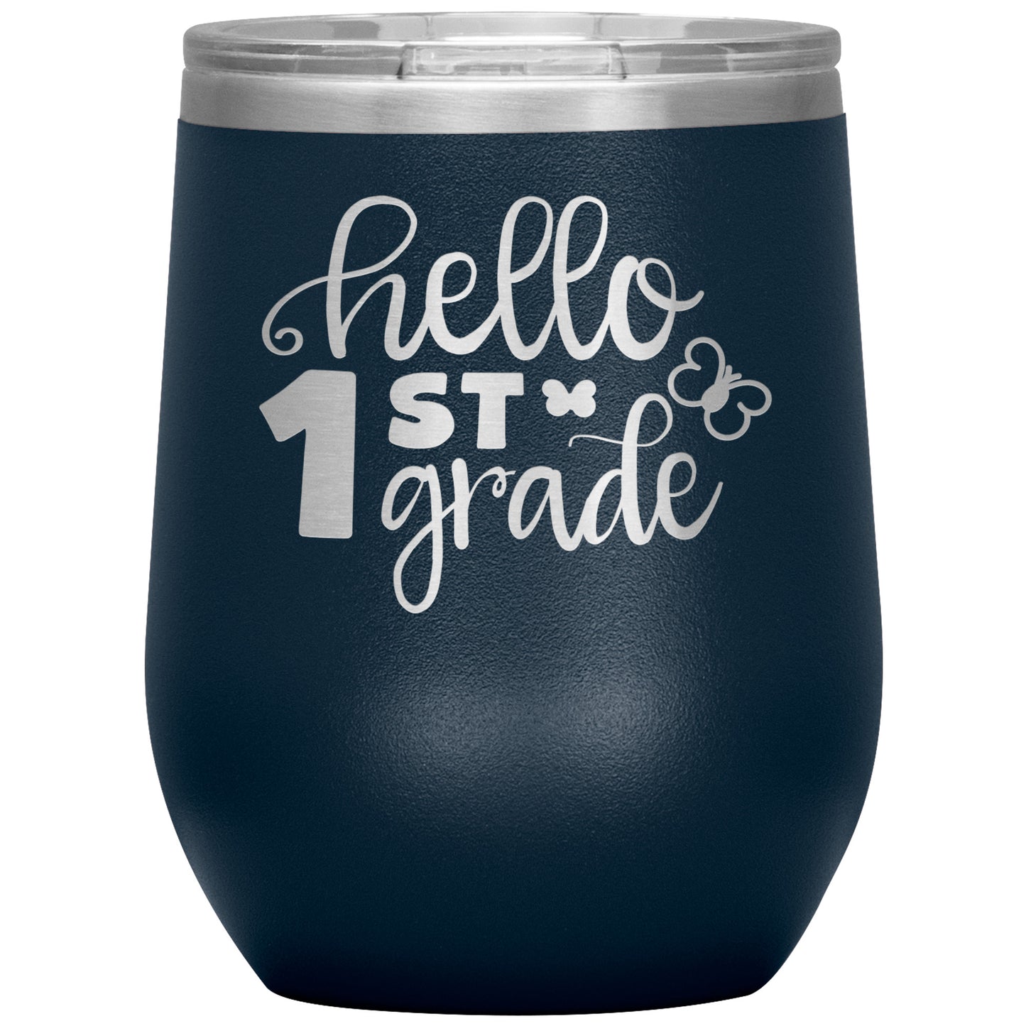 Hello 1st Grade Wine Tumbler