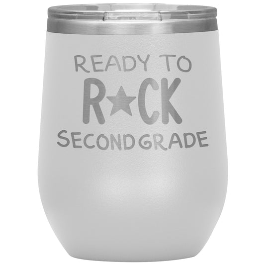 Ready To Rock Second Grade Wine Tumbler