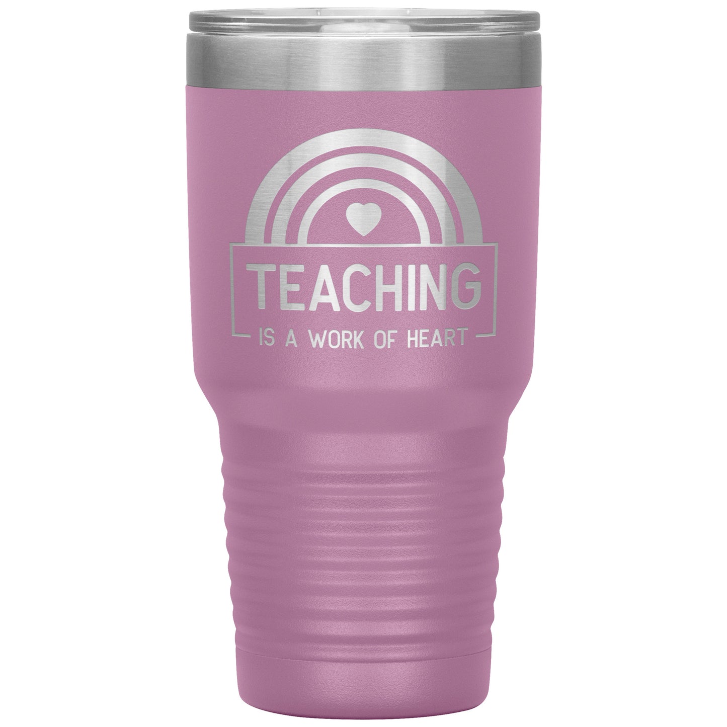 Teaching is a Work of Heart 30oz Travel Tumbler