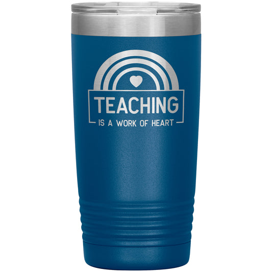 Teaching is a Work of Heart Travel Tumbler