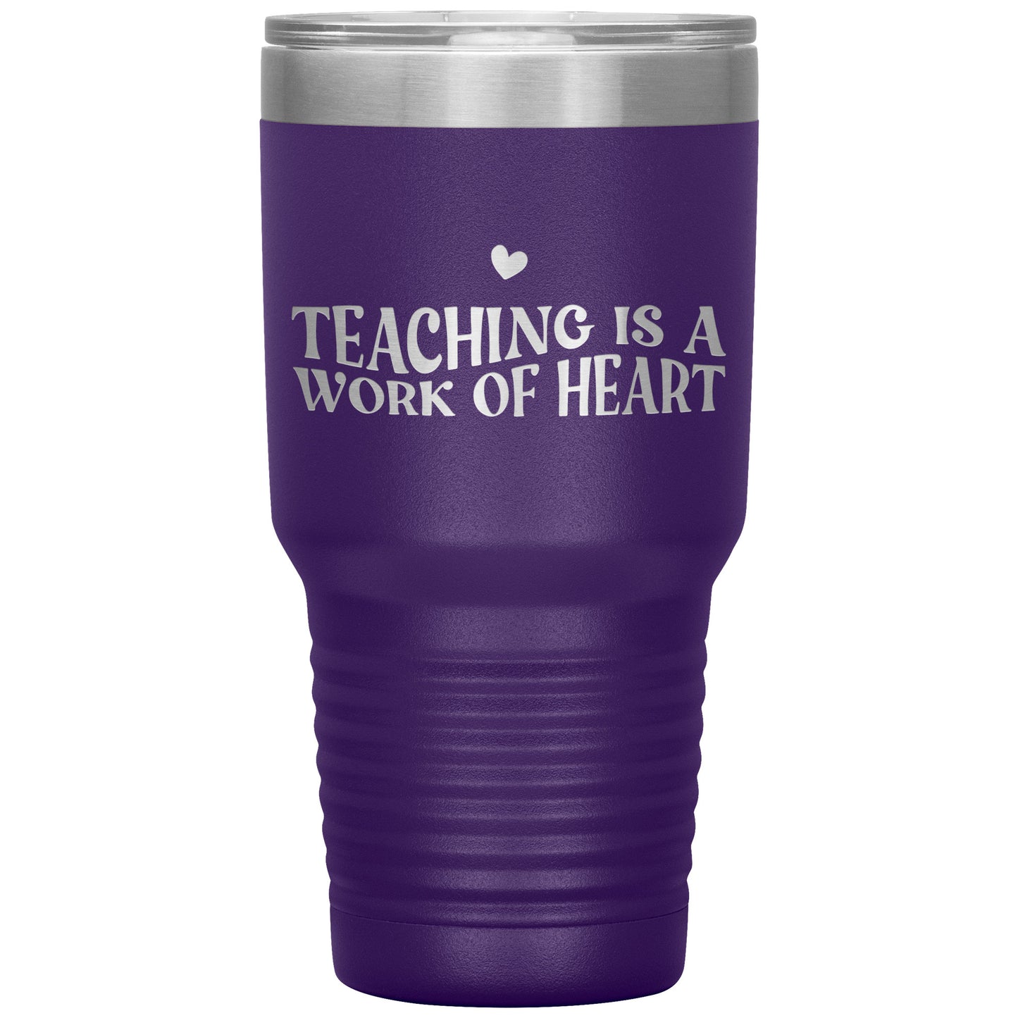Teaching is a Work of Heart ❤️ 30oz Travel Tumbler