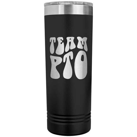 Team PTO Skinny Travel Tumbler