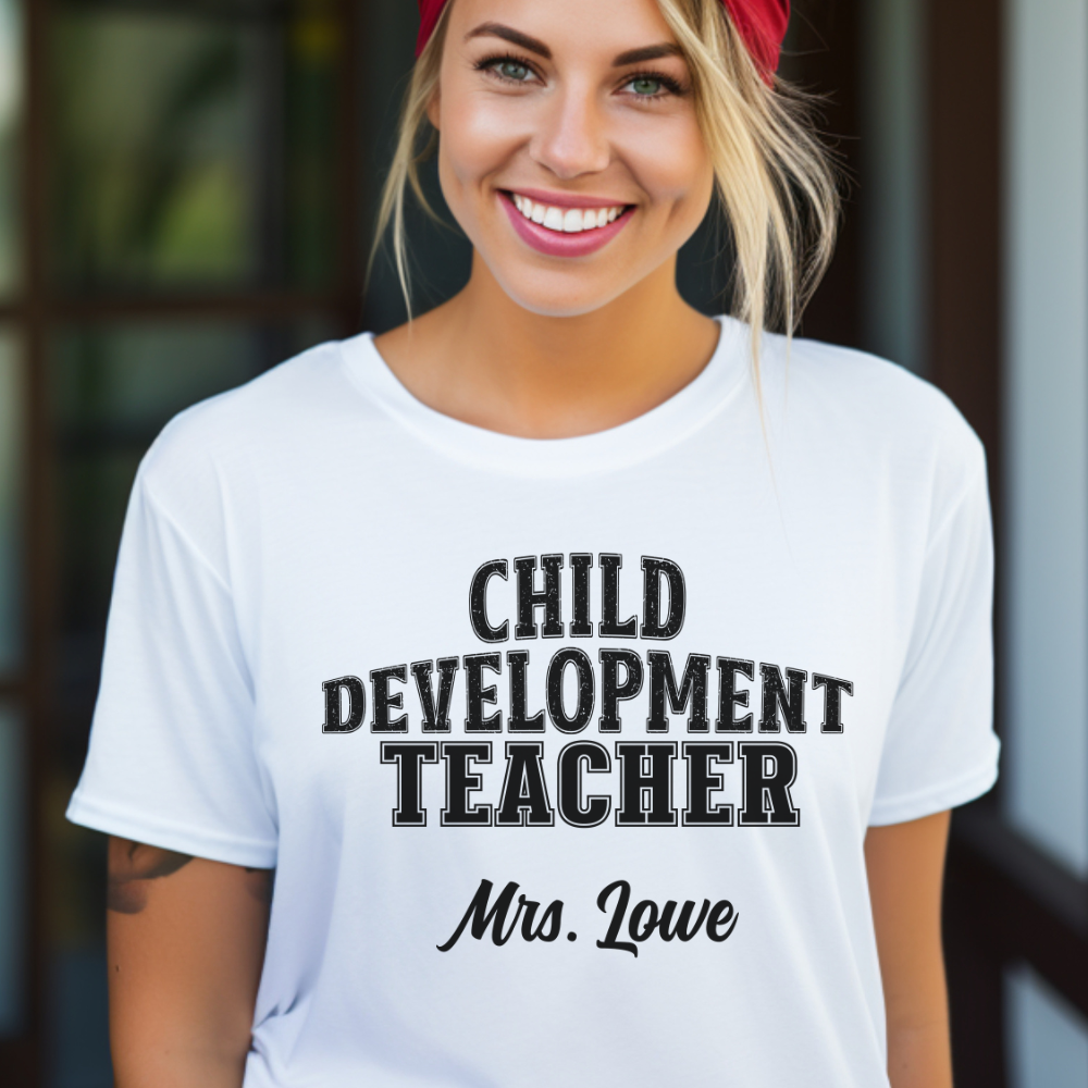 Custom Unisex Child Development Teacher T-Shirt