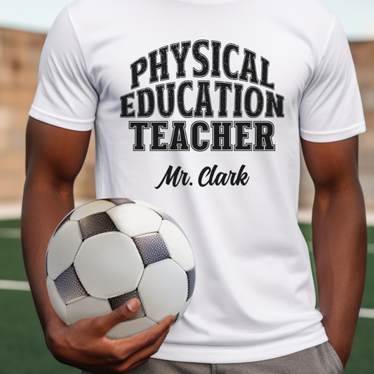 Custom Unisex Physical EducationTeacher T-Shirt