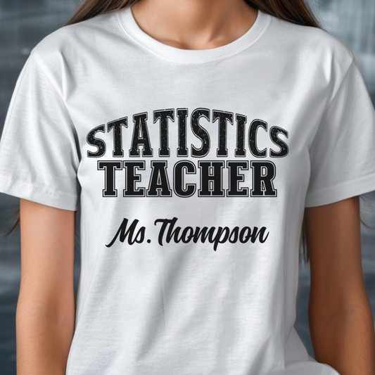 Custom Unisex Statistics Teacher T-Shirt