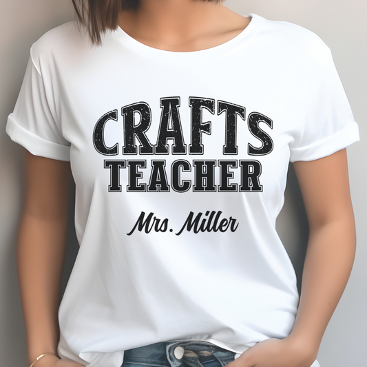 Custom Unisex Crafts Teacher T-Shirt