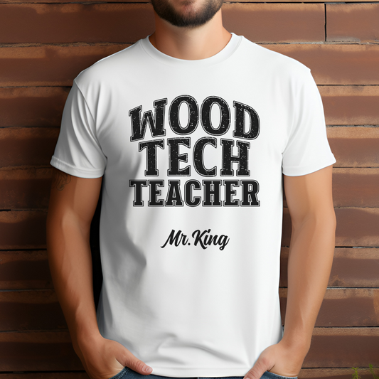 Custom Unisex Wood Tech Teacher T-Shirt