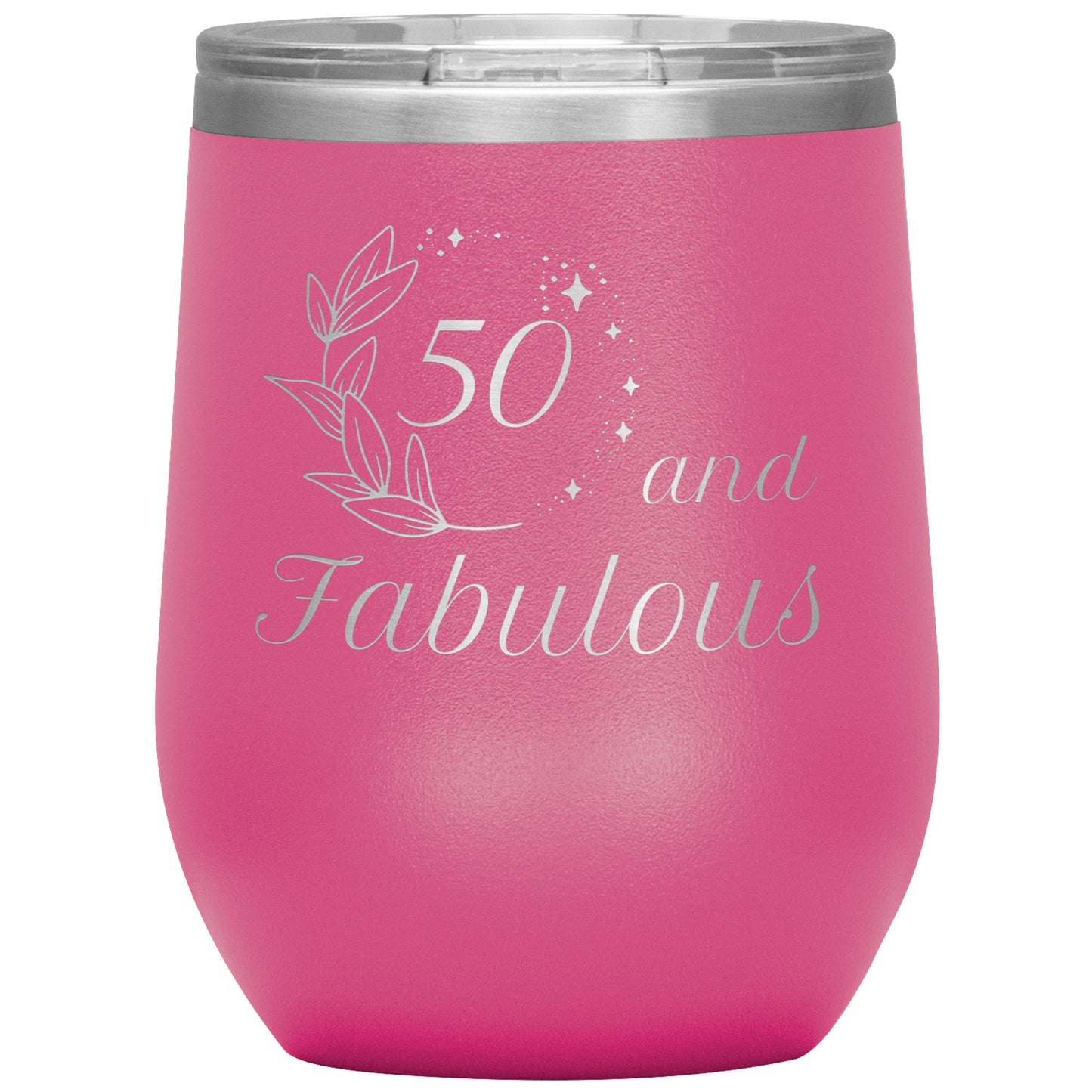 50 and Fabulous Wine Tumbler✨