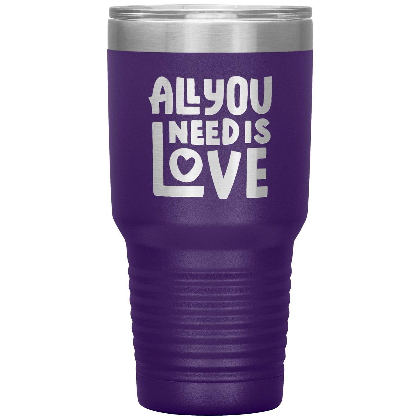All You Need Is Love 30oz Tumbler