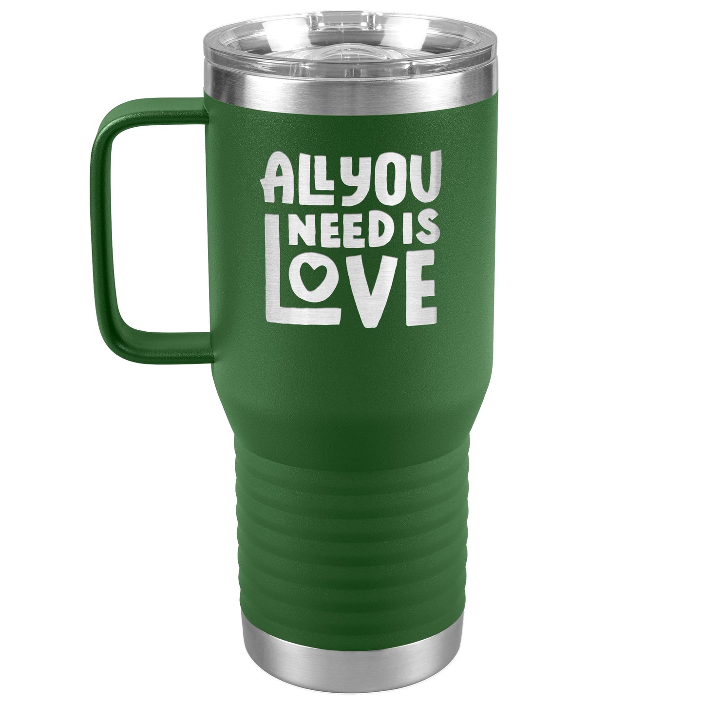 All You Need Is Love Tumbler with Handle