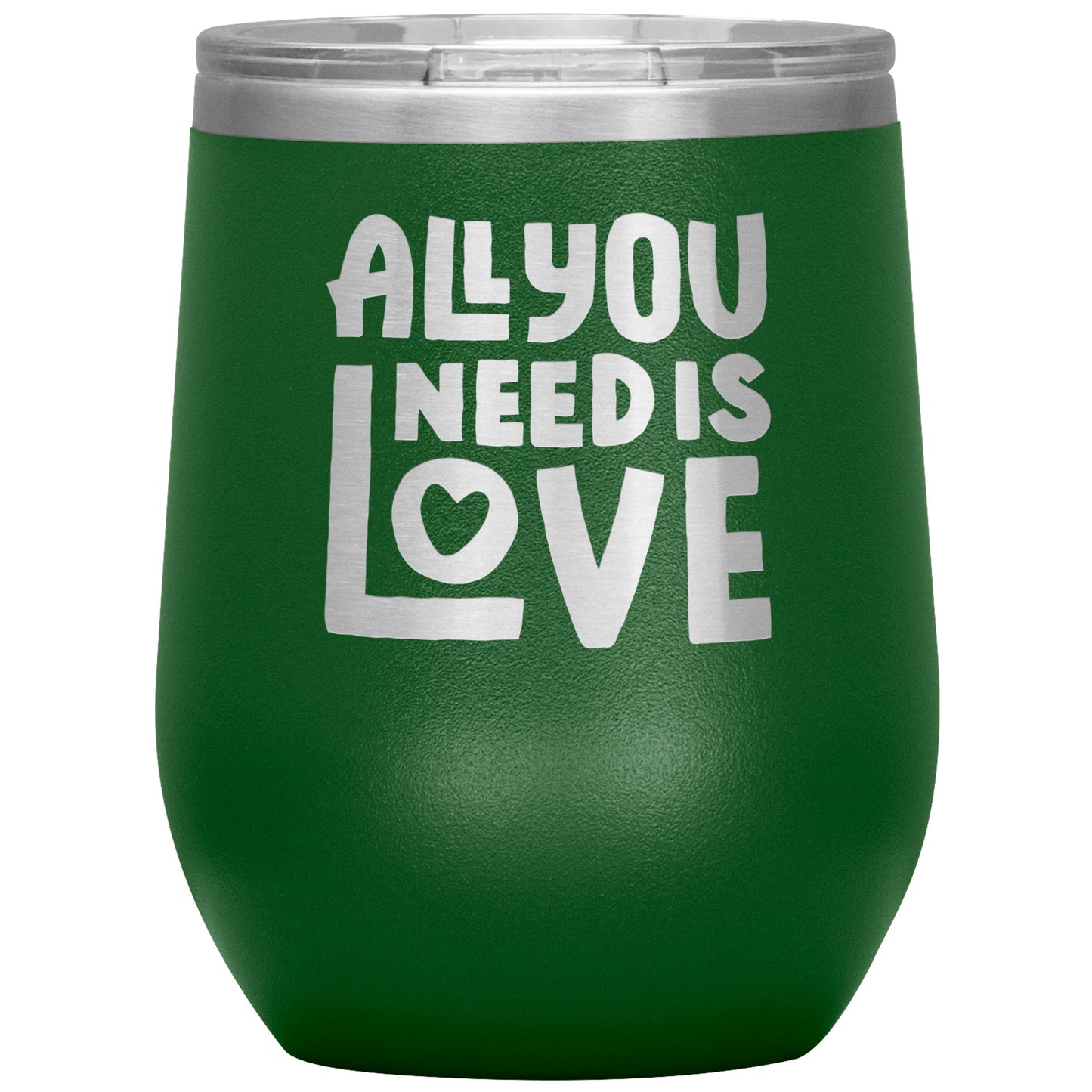 All You Need Is Love Wine Tumbler