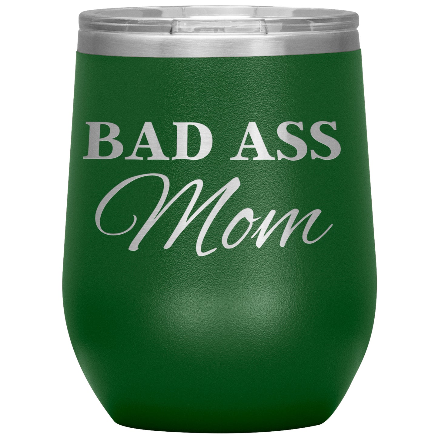 BAD ASS Mom Tumbler