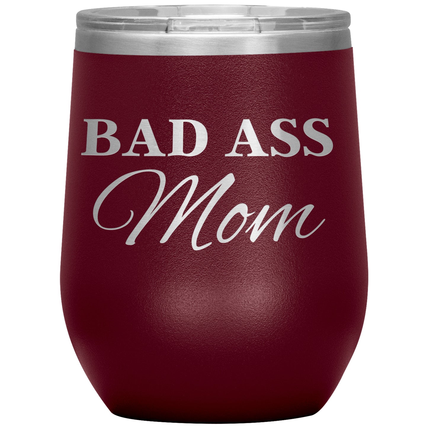 BAD ASS Mom Tumbler