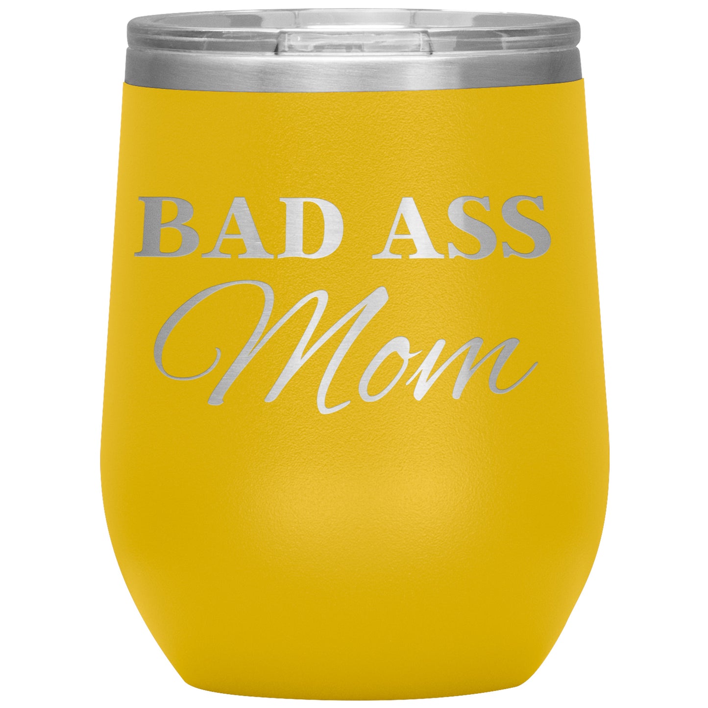 BAD ASS Mom Tumbler