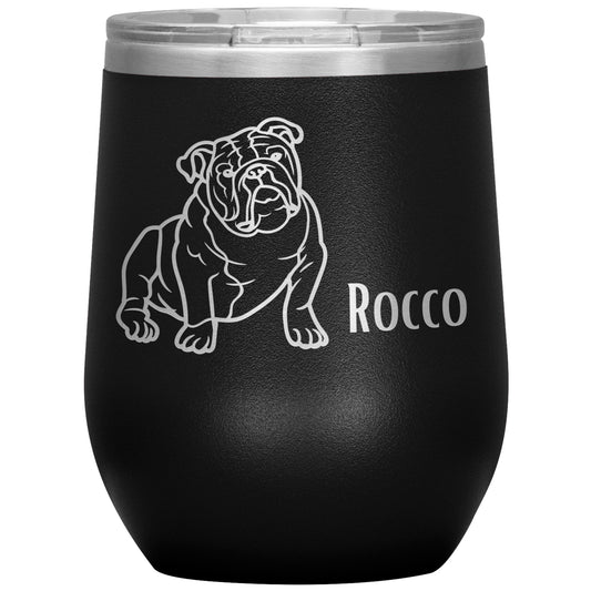 Custom Bulldog Name Wine Tumbler 🐾