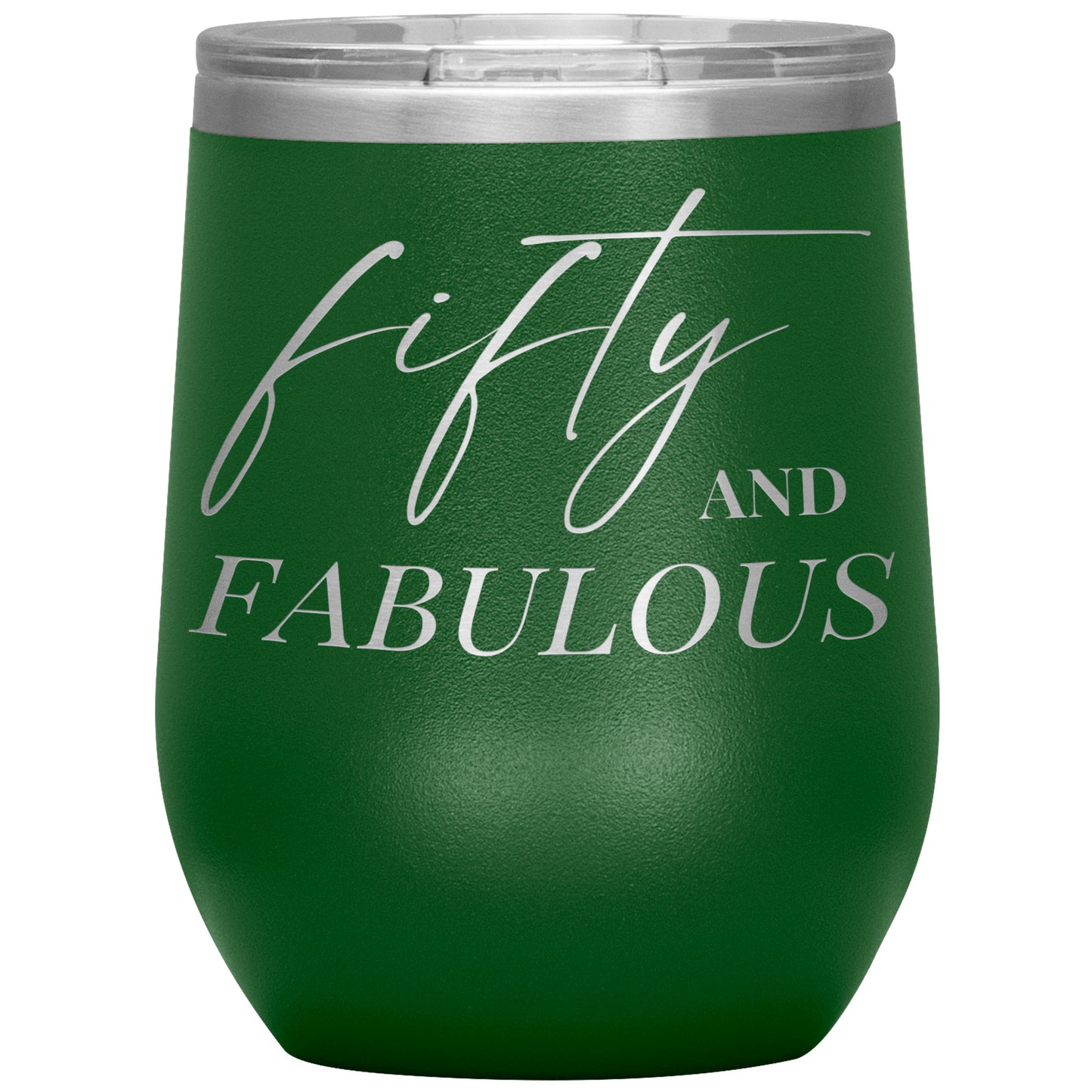 Fifty AND FABULOUS Wine Tumbler