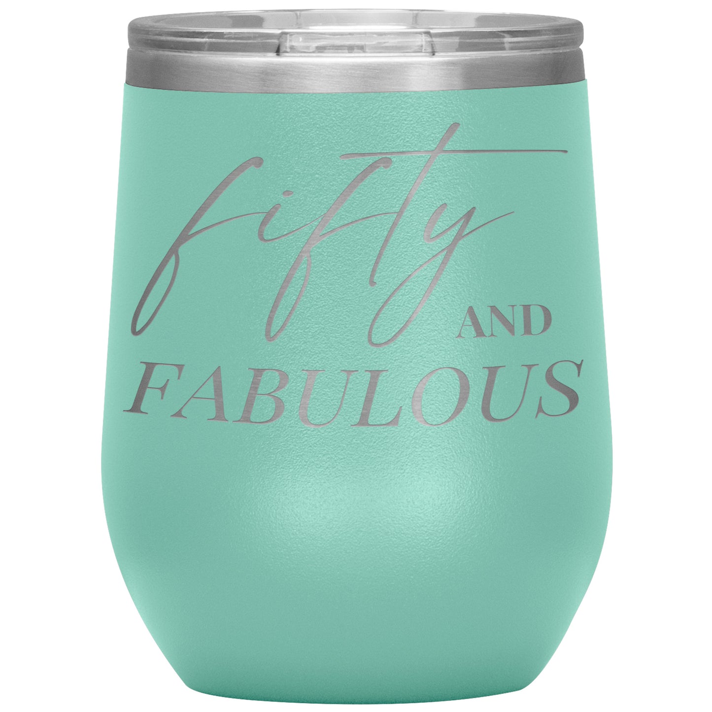 Fifty AND FABULOUS Wine Tumbler