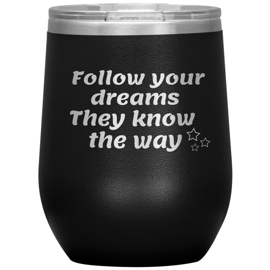 Follow Your Dreams✨