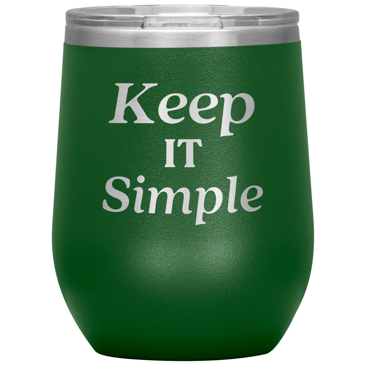 Keep It Simple Tumbler