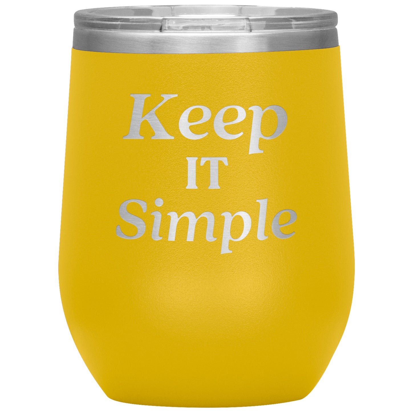 Keep It Simple Tumbler