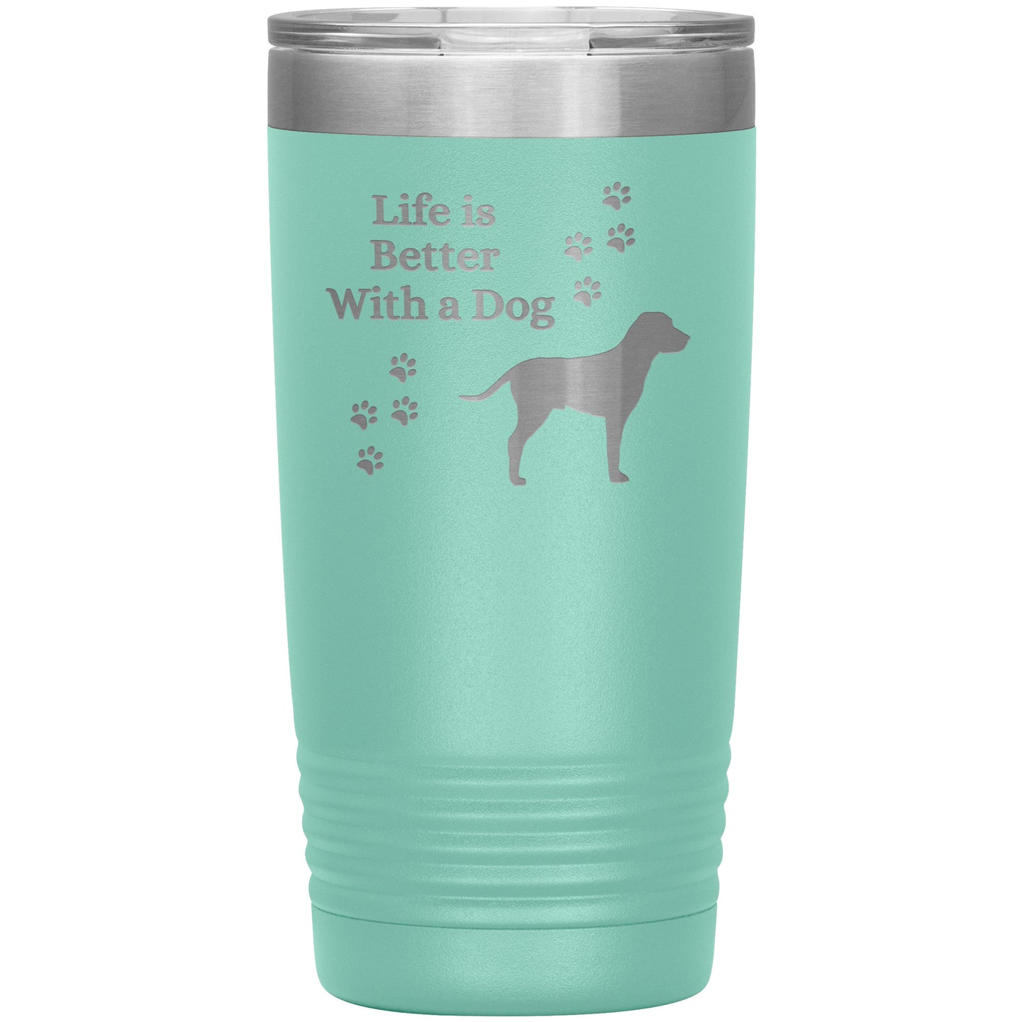 Life Is Better With a Dog Tumbler 🐕