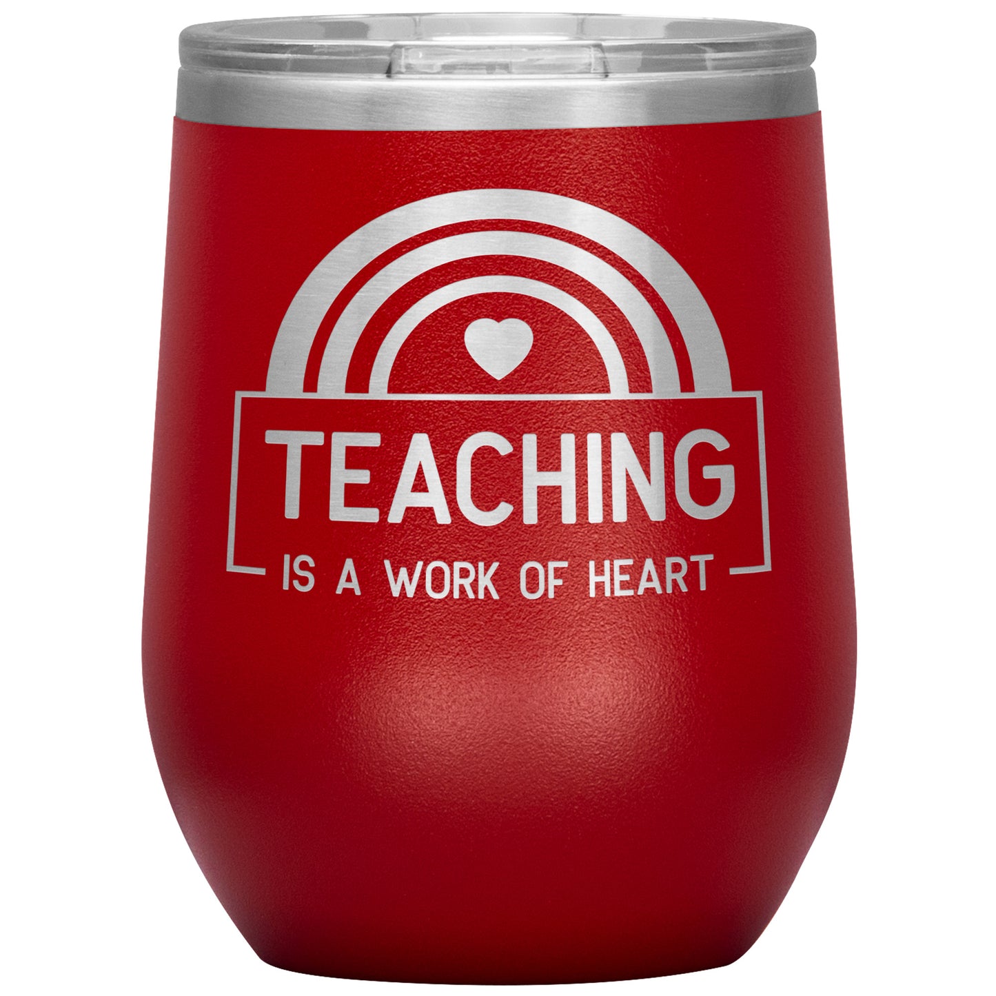Teaching is a Work for Heart 🌈 Tumbler
