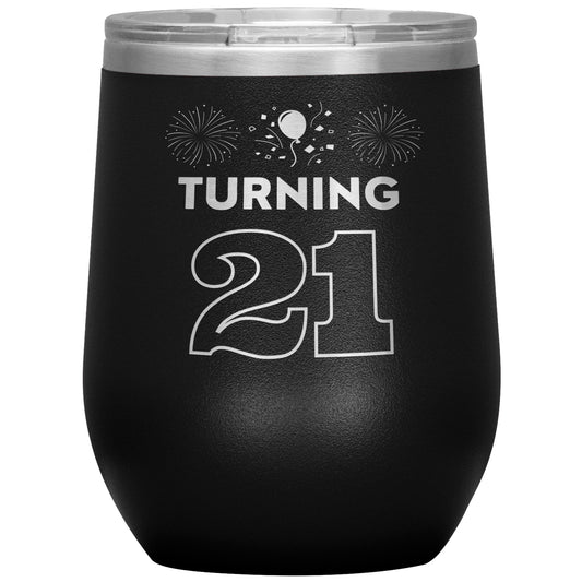 Turning 21 Wine Tumbler🎈