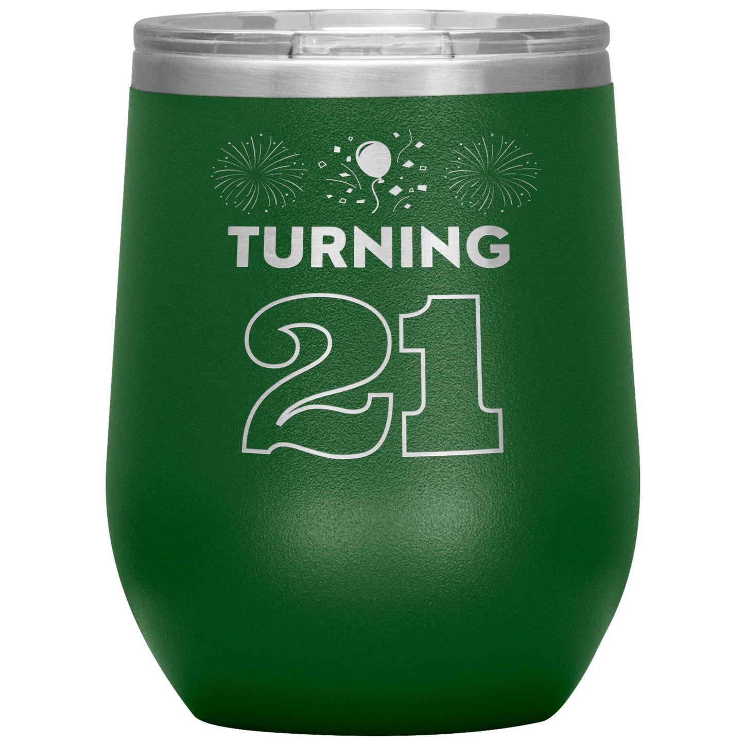 Turning 21 Wine Tumbler🎈