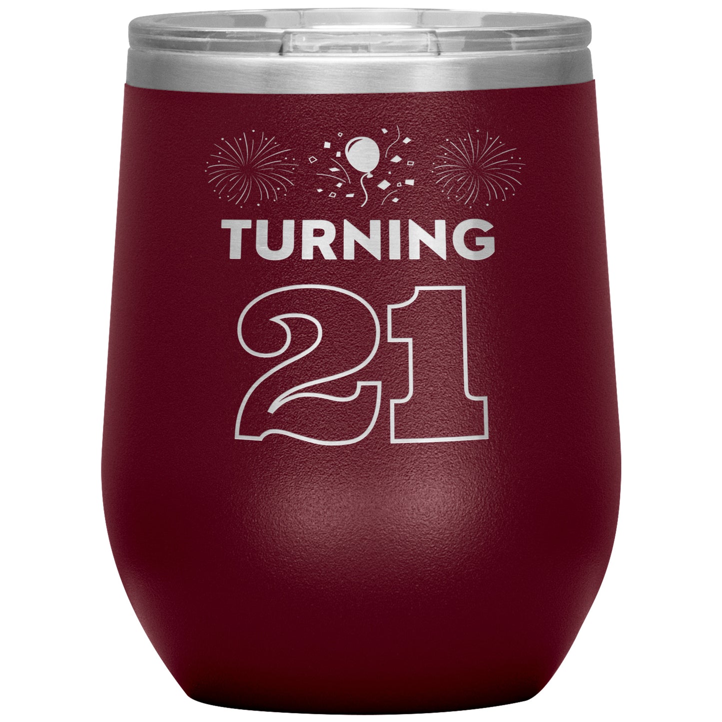 Turning 21 Wine Tumbler🎈
