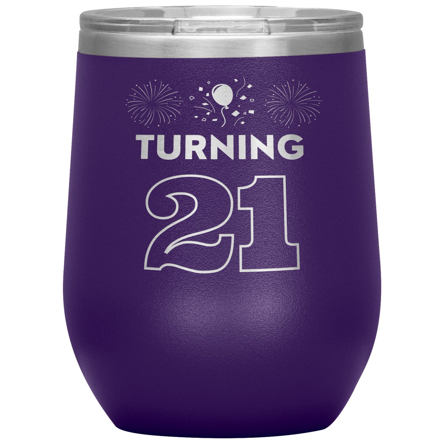 Turning 21 Wine Tumbler🎈