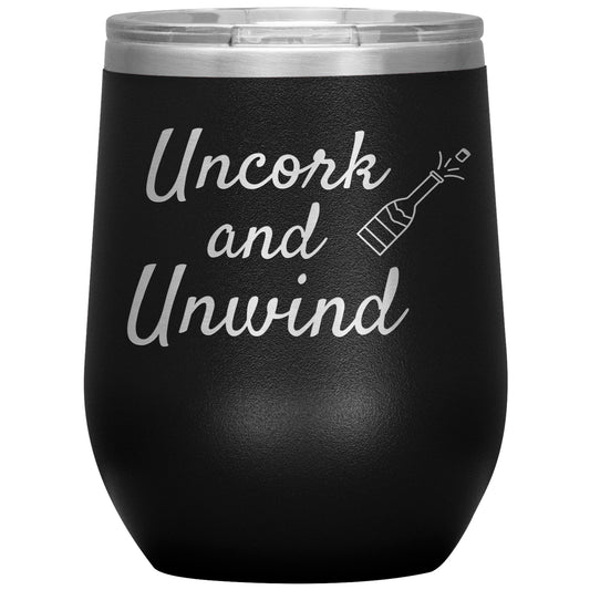 Uncork and Unwind Wine Tumbler🍷
