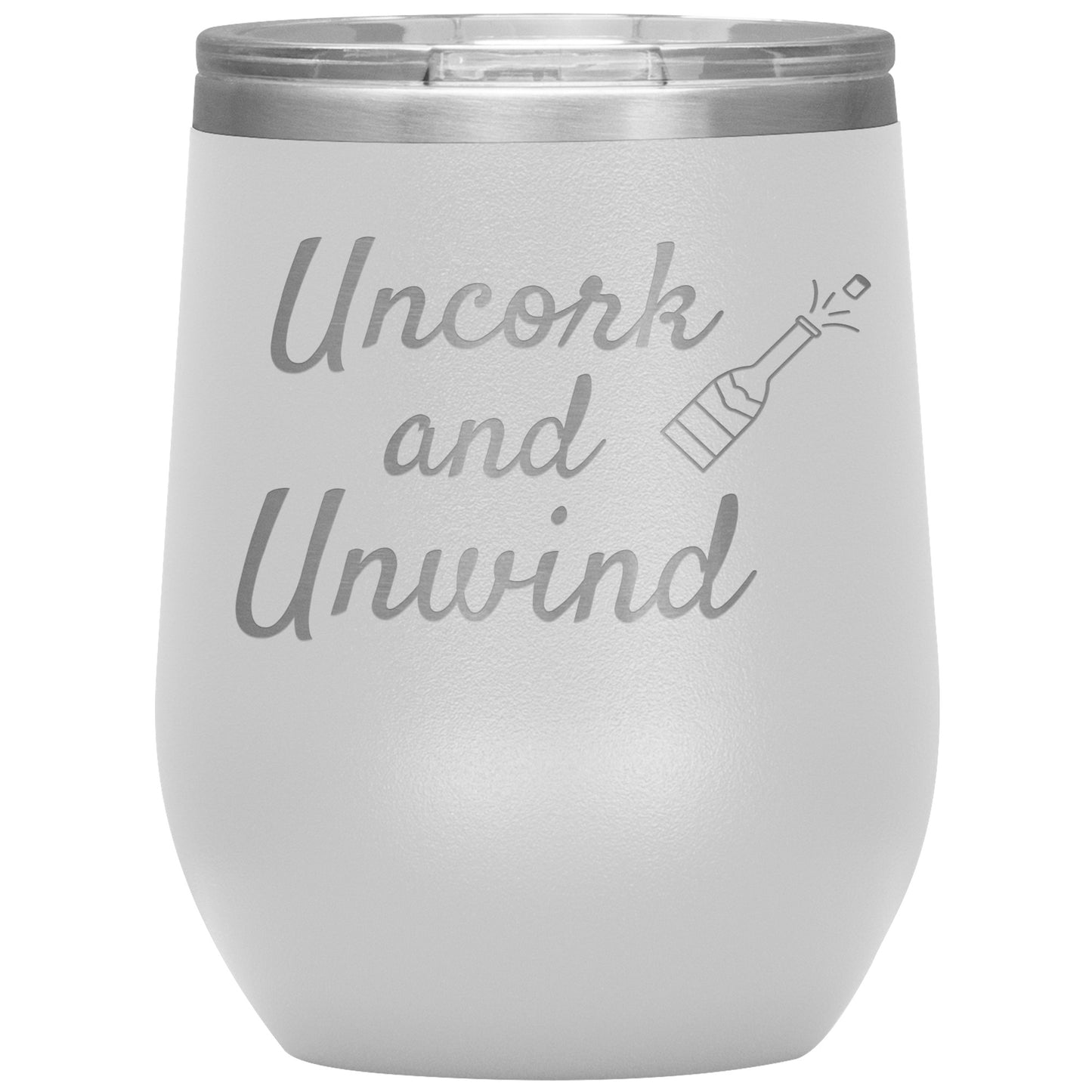 Uncork and Unwind Wine Tumbler🍷