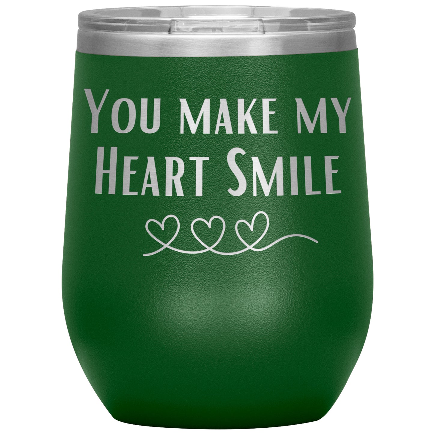 You Make My Heart Smile Wine Tumbler ❤️