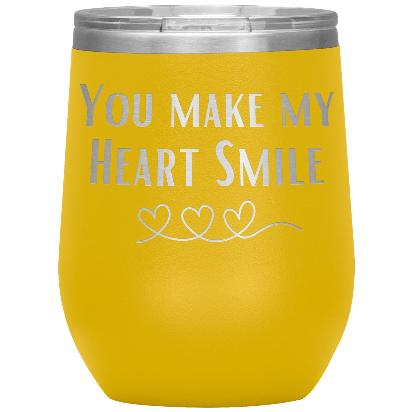 You Make My Heart Smile Wine Tumbler ❤️