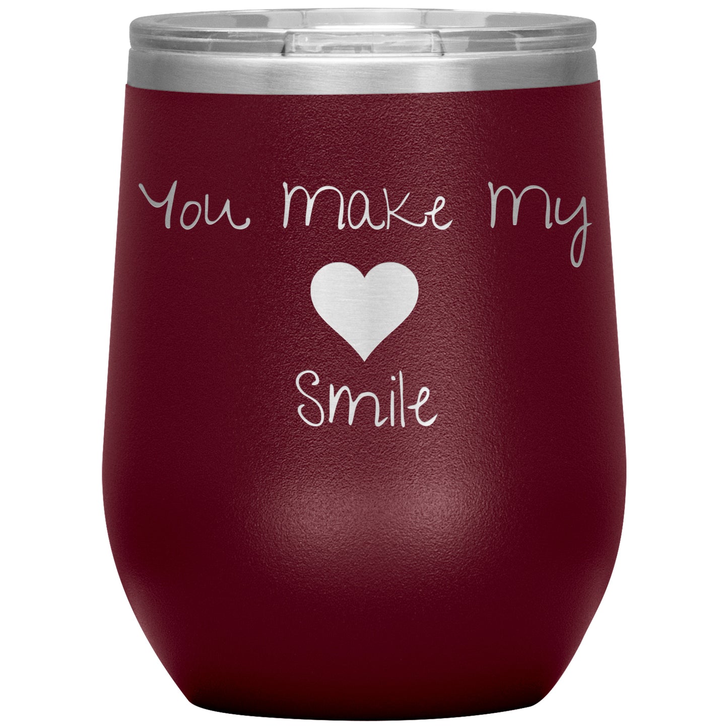 You Make My ❤️ Smile Wine Tumbler