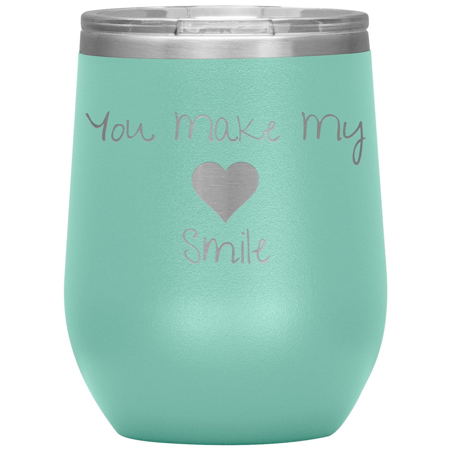 You Make My ❤️ Smile Wine Tumbler
