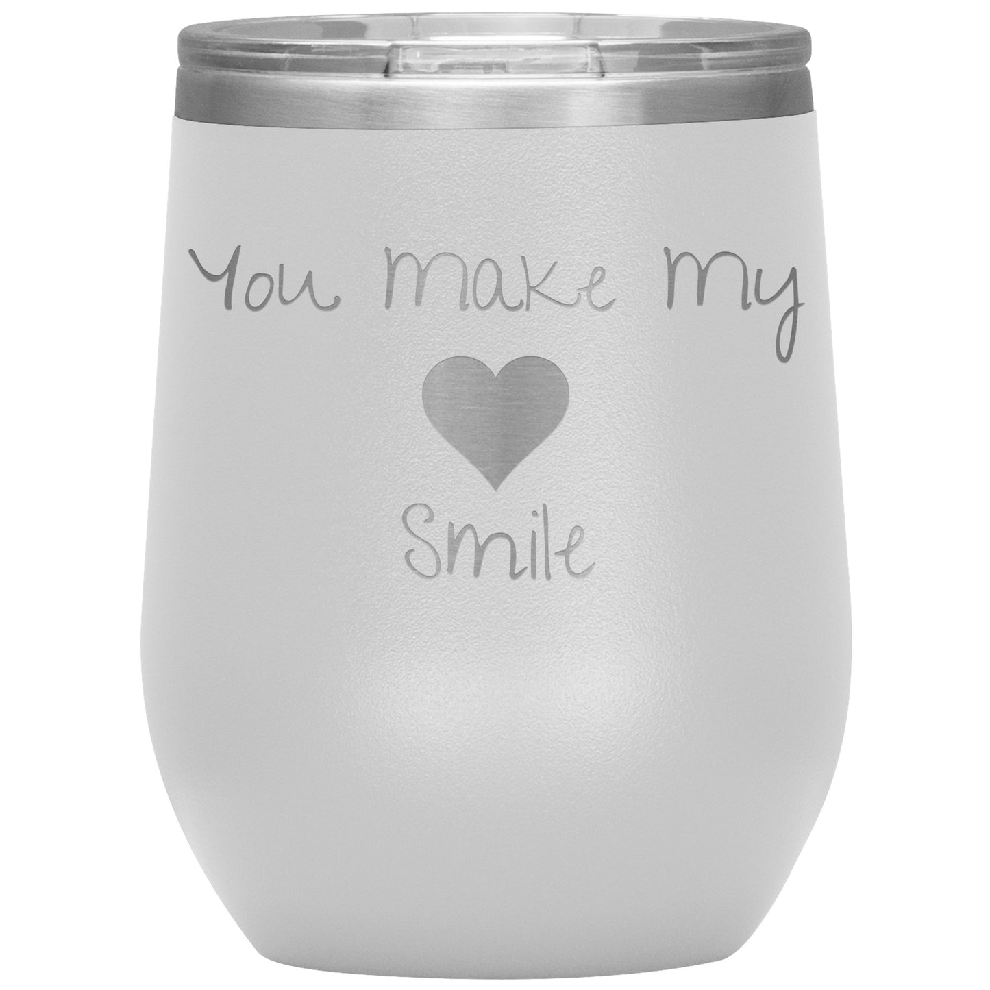 You Make My ❤️ Smile Wine Tumbler