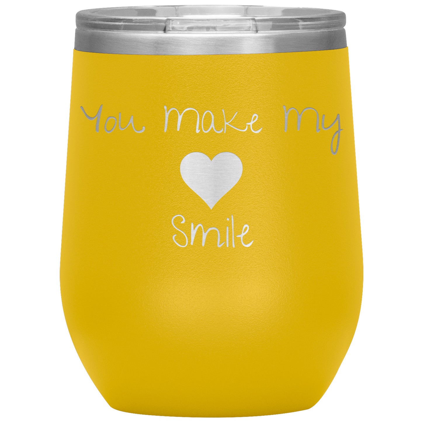 You Make My ❤️ Smile Wine Tumbler